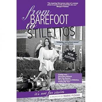 From Barefoot to Stilettos, It's not for sissies