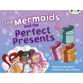 Bug Club Blue (KS1) C/1B The Mermaids and the Perfect Presents 6-pack by Celia W