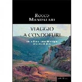 Viaggio a Condofuri. Diario di una ricerca delle origini nella terra degli avi