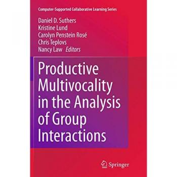 Productive Multivocality in the Analysis of Group Interactions