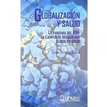 Globalización y salud. La pandemia del vih