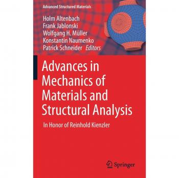 Advances in Mechanics of Materials and Structural Analysis: In Honor of Reinhold Kienzler