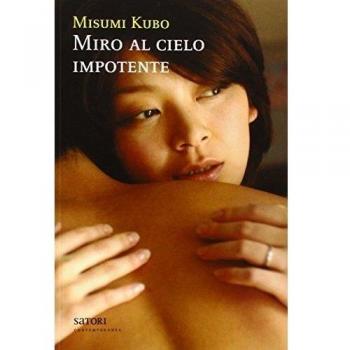 Miro al cielo impotente