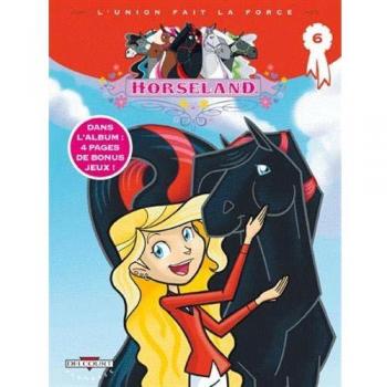 Horseland, Tome 6 : L'union fait la force