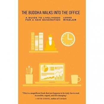 The Buddha Walks into the Office by Lodro Rinzler