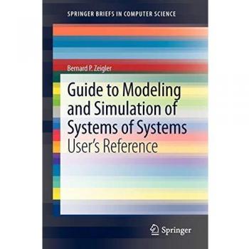 Guide to Modeling and Simulation of Systems of Systems