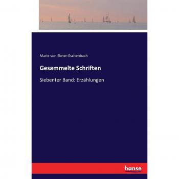 Gesammelte Schriften: Siebenter Band: Erzählungen