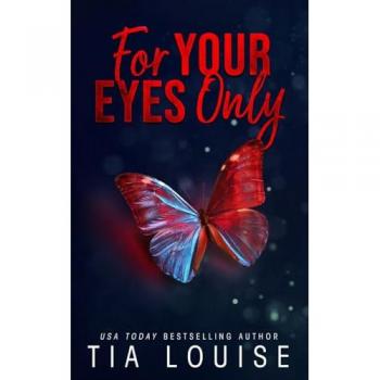 For Your Eyes Only: A forbidden, billionaire-boss romance. (Hamiltown Heat, Band 3)