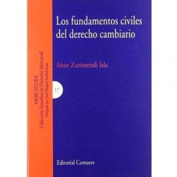 Los fundamentos civiles del derecho cambiario