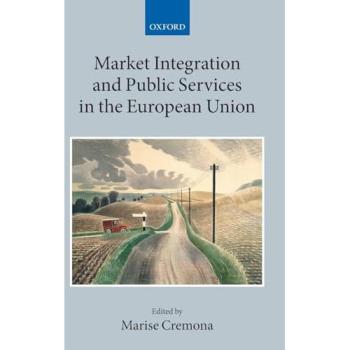 Market Integration and Public Services in the European Union