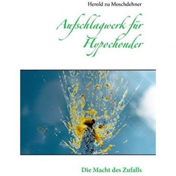 Aufschlagwerk für Hypochonder: Die Macht des Zufalls