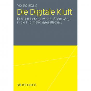 Die Digitale Kluft: Bosnien-Herzegowina auf dem Weg in die Informationsgesellschaft