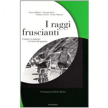 I raggi fruscianti. L'anima, la sapienza e la forza del gregario