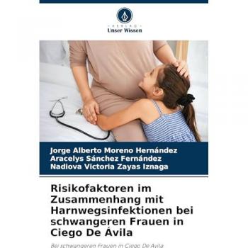 Moreno Hernández, Jorge Alberto: Risikofaktoren im Zusammenhang mit Harnwegsinfektionen bei schwangeren Frauen in Ciego De Ávila
