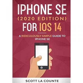 Scott La Counte iPhone SE (2020 Edition) For iOS 14