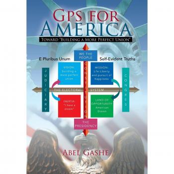 GPS for America: Toward Building a More Perfect Union