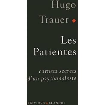 Les Patientes : Carnets secrets d'un psychanalyste