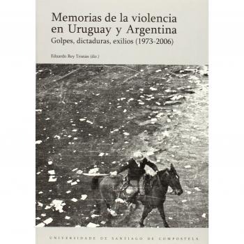 Op/269-Memorias de La Violencia En Uruguay y Argentina (1973-2006)