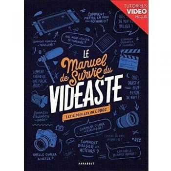 Le manuel de survie du vidÃ©aste ; les bidouilles de Ludoc
