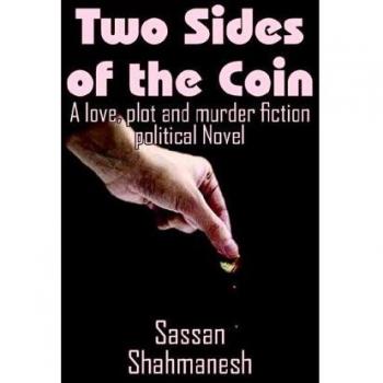 Two Sides of the Coin: A love, plot and murder fiction political Novel