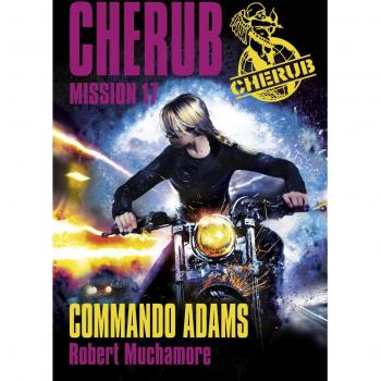 Cherub, Tome 17 : Commando Adams