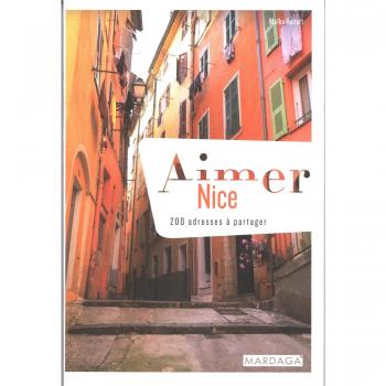 Aimer Nice : 200 adresses à partager
