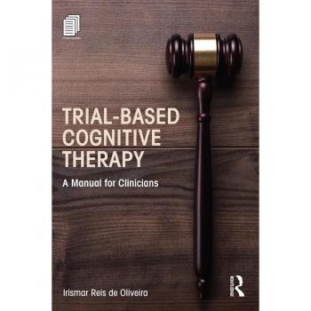 Trial-Based Cognitive Therapy