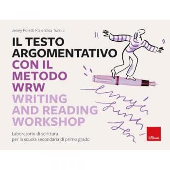 Il testo argomentativo con il metodo WRW