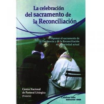 La celebración del sacramento de la reconciliación