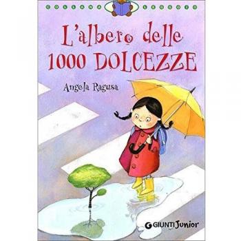 L' albero delle 1000 dolcezze. Ediz. illustrata