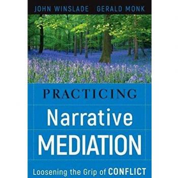 Practicing Narrative Mediation
