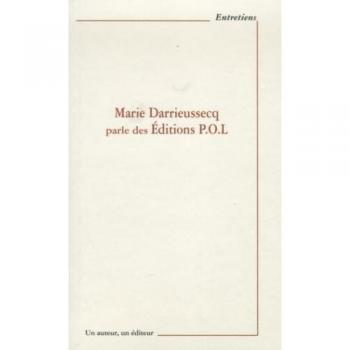Marie Darrieussecq Parle Des Editions Pol