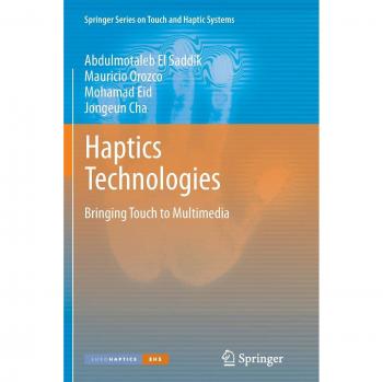 Haptics Technologies: Bringing Touch to Multimedia