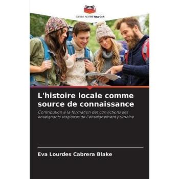 Cabrera Blake, Eva Lourdes: L'histoire locale comme source de connaissance