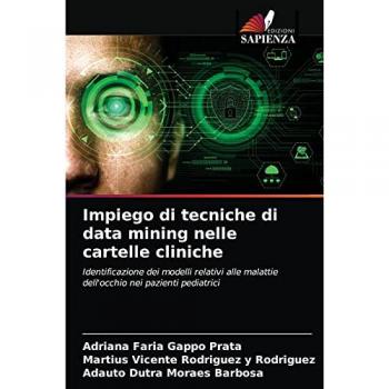 Faria Gappo Prata, Adriana: Impiego di tecniche di data mining nelle cartelle cliniche