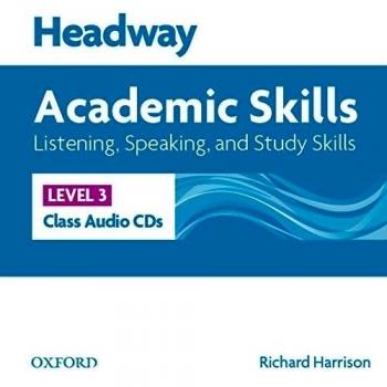 Headway Academic Skills 3. Listening & Speaking: Class Audio CD