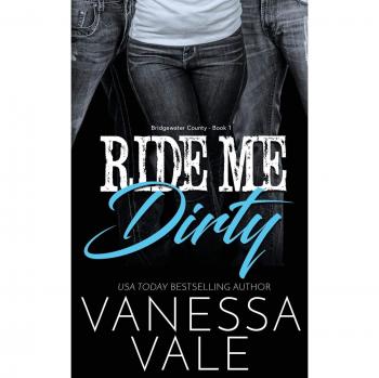 Ride Me Dirty by Vanessa Vale Paperback Book