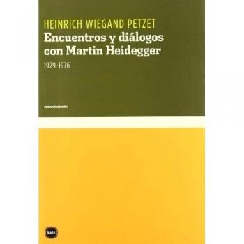 Encuentros y diálogos con martin heidegger, 1929-1976