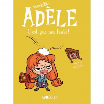 Mortelle AdÃ¨le Tome 3 : c'est pas ma faute !