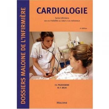 Cardiologie : Soins infirmiers dans les maladies du coeur et des vaisseaux