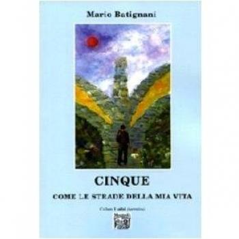 Cinque come le strade della mia vita