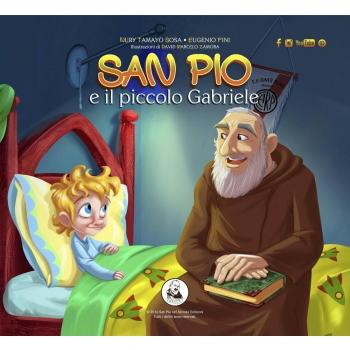 San Pio e il piccolo Gabriele. Ediz. multilingue