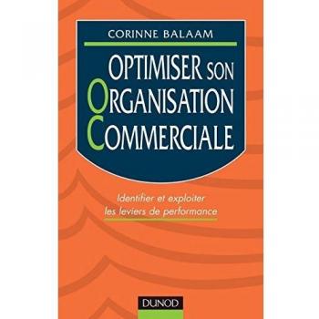 Optimiser son organisation commerciale : Identifier et exploiter les leviers de performance (Fonction Entrep)