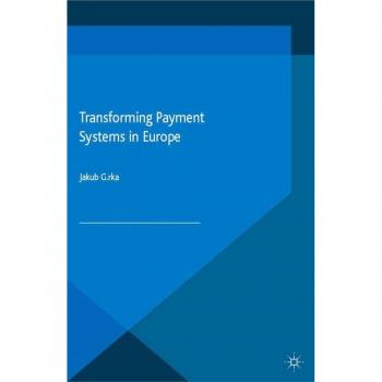 Transforming Payment Systems in Europe