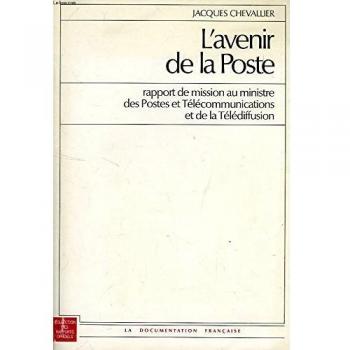 L'Avenir de la poste : Rapport de mission au ministre des postes et télécommunications et de la télédiffusion
