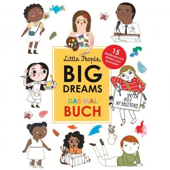 Sánchez Vegara, María Isabel Little People, Big Dreams: Das Malbuch