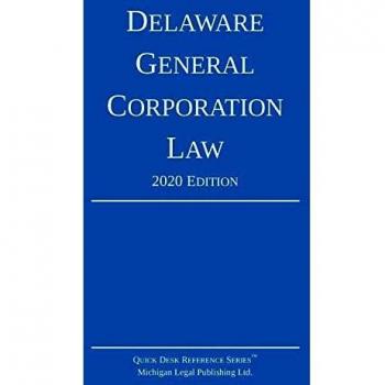 Delaware General Corporation Law; 2020 Edition