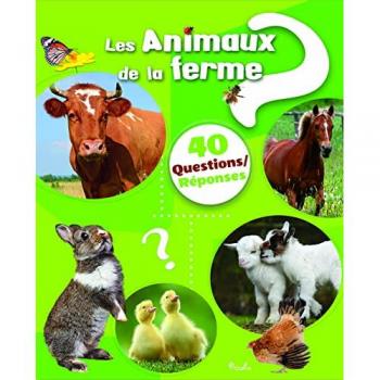 Piccolia Les Animaux De La Ferme: 40 Questions/réponses