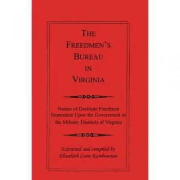 The Freedmen's Bureau in Virginia