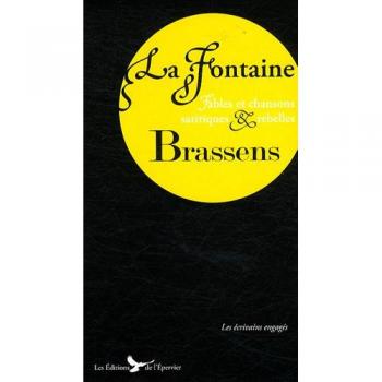 La Fontaine, Brassens : fables et chansons satiriques et rebelles